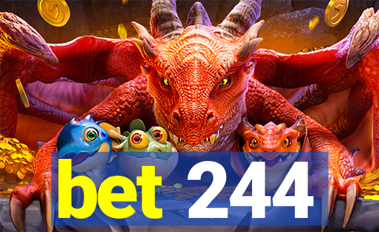 bet 244
